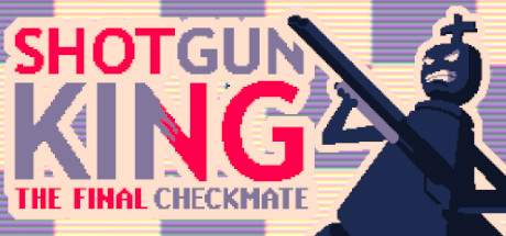 霰弹枪王：最后的将死/Shotgun King: The Final Checkmate（更新v1.41b）-彩豆博客
