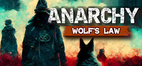 无政府状态： 沃尔夫定律【更新v0.9.838.2205-集成DLC|容量6.92GB|官方简体中文】Anarchy: Wolf’s law