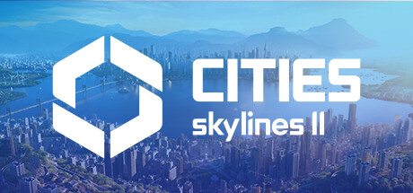 城市：天际线2/城市天际线2/Cities: Skylines II（更新v1.0.19f1-多项修改器）-易幻云网络