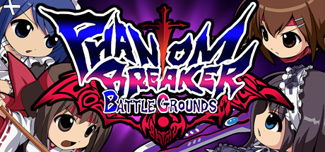 幻象破坏者：战场/Phantom Breaker: Battle Grounds-彩豆博客