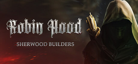 罗宾汉：舍伍德建造者/Robin Hood – Sherwood Builders-彩豆博客