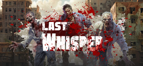 最后的低语/Last Whisper【v0.1.3.3|容量11.8GB|官方简体中文】